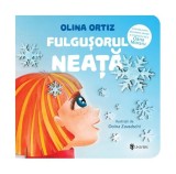 Fulgușorul Neață - Hardcover - Olina Ortiz - Univers