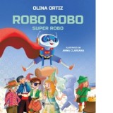 Robo Bobo, Super Robo - Olina Ortiz