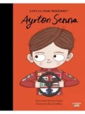 Ayrton Senna. Copii cu visuri indraznete/Maria Isabel Sanchez Vegara