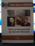Note si documente de istorie literara - Iulian Marcel Ciubotaru
