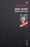 Mein Kampf. Istoria unei carti - Antonie Vitkine (putin patata pe cant)