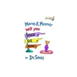 Marvin K. Mooney, Will You Please Go Now!