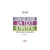 Cum se scrie un text stiintific. Disciplinele umaniste editia a III-a, Ilie Rad, Polirom