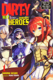 The Dirty Way to Destroy the Goddess&#039;s Heroes - Volume 1 (Light Novel) | Sakuma Sasaki