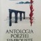 Antologia poeziei simboliste romanesti - 1968 ($P88)