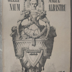 GELLU NAUM - MALUL ALBASTRU (POEME) [1990, prima editie / coperta DAN STANCIU]