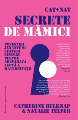 Cat+Nat secrete de mamici - Catherine Belknap, Natalie Telfer foto