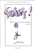 Cumpara ieftin Revista Sc&acirc;rț! - Academia Veche Păstorel - august 2015