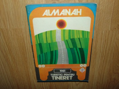 ALMANAH TURISTIC PENTRU TINERET ANUL 1981 foto