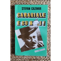 Stefan Cazimir - Caragiale e cu noi