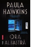 Ora albastra - Paula Hawkins