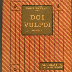 MAIOR BRAESCU / GH. / GHEORGHE BRAESCU - DOI VULPOI (editia princeps, 1923)