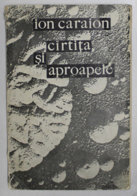 DEDICATIA LUI ION CARAION PENTRU VERONICA PORUMBACU , PE VOLUMUL DE POEZIE &amp;#039; CARTITA SI APROAPELE &amp;#039; , 1970 foto