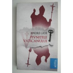Pivnitele Vaticanului &ndash; Andre Gide