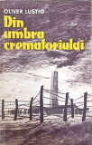 DIN UMBRA CREMATORULUI-OLIVER LUSTIG