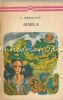 Adela - G. Ibraileanu, Editia a II-a, Minerva 1976, Roman