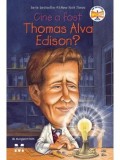 Cumpara ieftin Cine a fost Thomas Alva Edison?/Margaret Frith