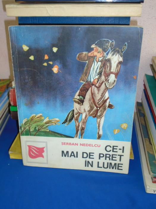 SERBAN NEDELCU - CE-I MAI DE PRET IN LUME * ILUSTRATII KALAB FRANCISC , 1971