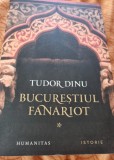 Bucurestiul fanariot vol 1