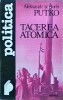 Tacerea atomica - Aleksandr Putko, Nemira, Sociologie, Politica, Romana, Buna
