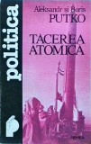 Aleksandr Putko - Tacerea atomica