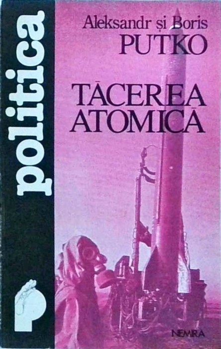 Aleksandr Putko - Tacerea atomica