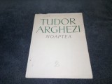 Cumpara ieftin TUDOR ARGHEZI - NOAPTEA