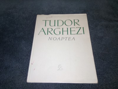 TUDOR ARGHEZI - NOAPTEA foto