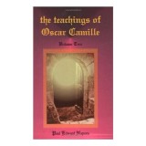 The Teachings of Oscar Camille carti spiritualitate viata carte straina engleza reminder