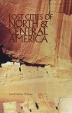 Lost Cities of North &amp; Central America