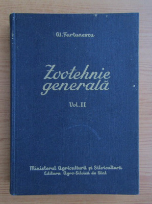 Alexandru Furtunescu - Zootehnie generală ( vol. II ) foto