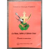 Colonel Gheorghe Pășescu - Cu Pana, Sabia și Sf&acirc;nta Cruce: portrete in memoriam