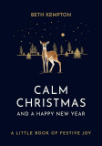 Calm Christmas and a Happy New Year | Beth Kempton
