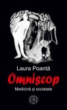 Omniscop. Medicina si societate - Laura Poanta - Școala Ardeleană, Scoala Ardeleana
