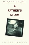 A Father's Story - Lionel Dahmer - Carte despre Jeffrey Dahmer, Crimes Serial Killer - Memoir Broșat ISBN 1635615631