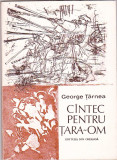 GEORGE TARNEA - CINTEC PENTRU TARA-OM ( CU DEDICATIE SI AUTOGRAF )