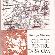 GEORGE TARNEA - CINTEC PENTRU TARA-OM ( CU DEDICATIE SI AUTOGRAF )