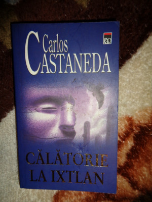 Calatorie la Ixtlan - Carlos Castaneda foto