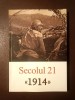 Secolul 21 nr. 1-6/ 2014: 1914