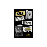 Chile in Their Hearts: The Untold Story of Two Americans Who Went Missing After the Coup