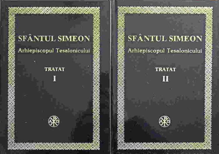 TRATAT ASUPRA TUTUROR DOGMELOR CREDINTEI NOASTRE ORTODOXE VOL.1-2-SFANTUL SIMEON ARHIEPISCOPUL TESALONICULU-247636