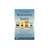 The Big Book of Restorative Justice: Four Classic Justice &amp; Peacebuilding Books in One Volume