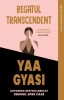 Regatul transcendent - Yaa Gyasi - Roman, Beletristica