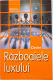 RAZBOAIELE LUXULUI de STEPHANE MARCHAND, 2002, Corint