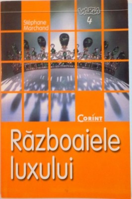 RAZBOAIELE LUXULUI de STEPHANE MARCHAND, 2002 foto
