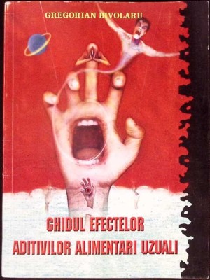 GHIDUL EFECTELOR ADITIVILOR ALIMENTARI UZUALI-GREGORIAN BIVOLARU-298897 foto