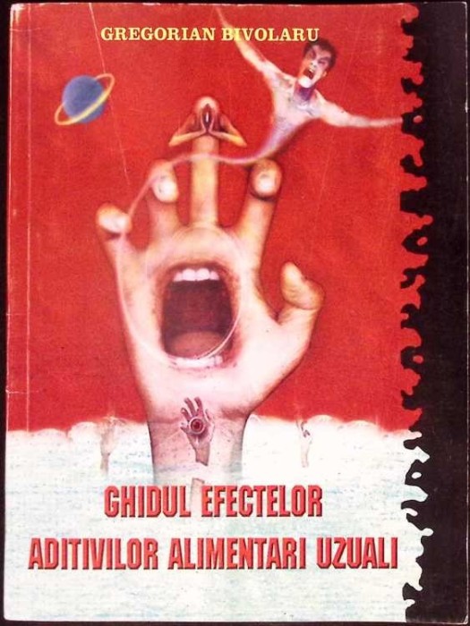 GHIDUL EFECTELOR ADITIVILOR ALIMENTARI UZUALI-GREGORIAN BIVOLARU-298897