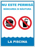 Placuta nu este permisa mancarea si bautura la piscina