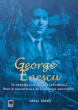 George Enescu in constelatia muzicii universale - 2005 - Vasile Doros (BF29)