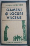 Oameni si locuri valcene &ndash; Costea Marinoiu